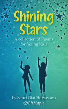 Shining Stars: A collection of Poems for Young Kids