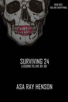Surving 24 : Lessons To Live By: 101