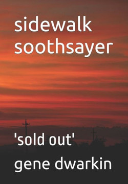 sidewalk soothsayer: 'sold out'