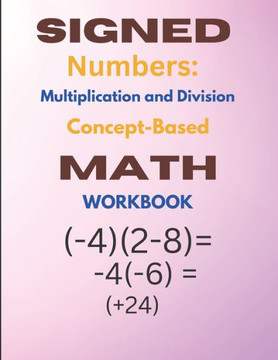 Signed Numbers: Multiplication and Division