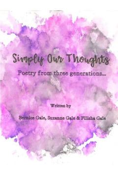 Simply Our Thoughts: Poetry from three generations