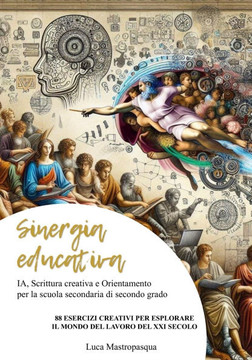 Sinergia educativa: IA, Scrittura creativa e Orientamento per la scuola secondaria di secondo grado