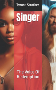 Singer: The Voice Of Redemption