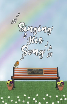 Singing His Song Singing His Song