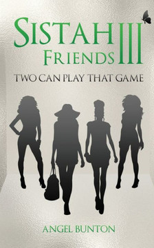 Sistah Friends III: Two Can Play That Game