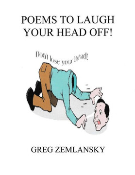 Poems To Laugh Your Head Off Poems To Laugh Your Head Off