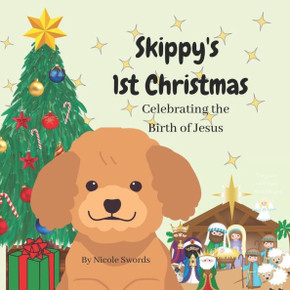 Skippy's 1st Christmas: Celebrating the Birth of Jesus