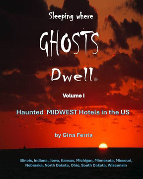 Sleeping where Ghosts Dwell: Midwest