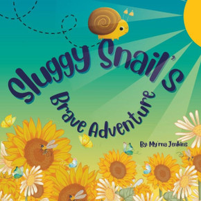 Sluggy Snail's Brave Adventure!