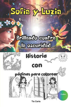 Sofia y Luzia brillando contra la oscuridad