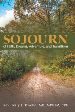 Sojourn: of Faith, Dreams, Adventure, and Transitions