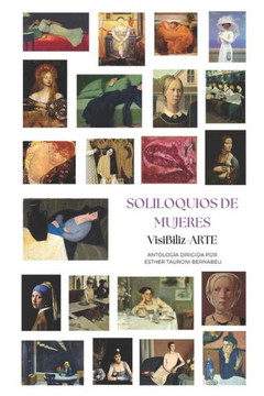 Soliloquios de Mujeres: VisiBiliz-ARTE