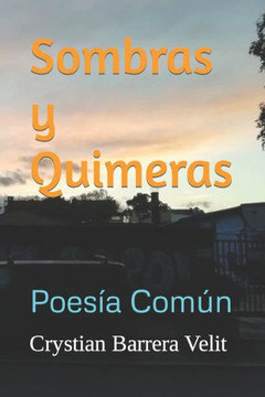 Sombras y Quimeras: Poesía Común