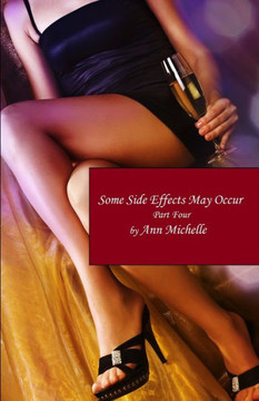 Some Side Effects May Occur: A Feminization Tale: Part Four