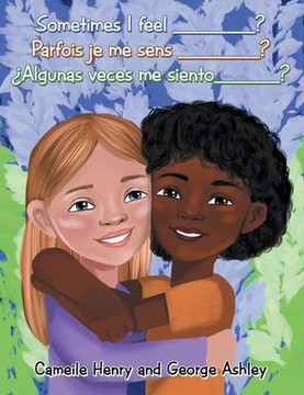 Sometimes I feel __________ ? Parfois je me sens __________? ¿Algunas veces me siento______ ?