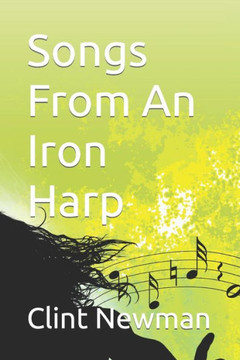 Songs From An Iron Harp