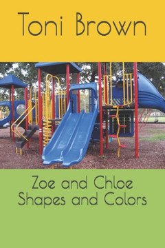 Zoe And Chloe Shapes And Colors