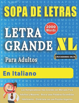 SOPA DE LETRAS CON LETRA GRANDE PARA ADULTOS EN ITALIANO - Crucigramas Delta - Los Rompecabezas más Grandes del Mercado Para Adultos y Mayores - Busca