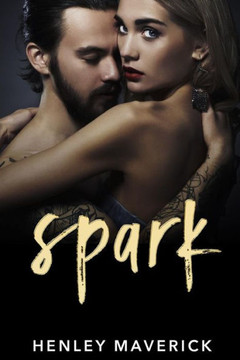Spark : A Teacher/Student Romance Spark : A Teacher/Student Romance