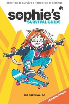Sophie's Survival Guide: How to Survive a House Full of Siblings