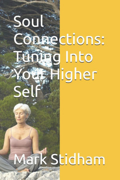 Soul Connections: Tuning Into Your Higher Self