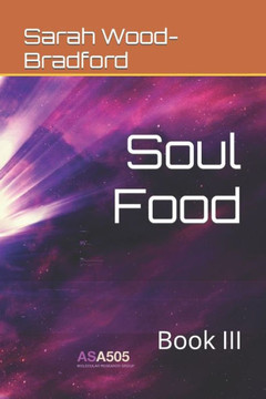 Soul Food: Book III