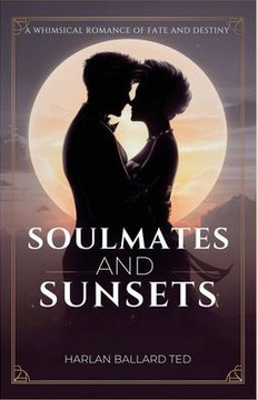 Soulmates and Sunsets: A whimsical Romance