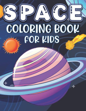 Space Coloring Book for Kids: 30 Pages of Spaceships, UFO's and Planets