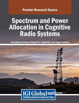 Spectrum and Power Allocation in Cognitive Radio Systems Spectrum and Power Allocation in Cognitive Radio Systems