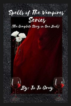 'Spells of The Vampires' Series (The Complete Story in One Book)