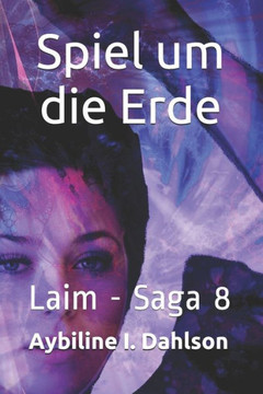 Spiel um die Erde: Laim - Saga 8