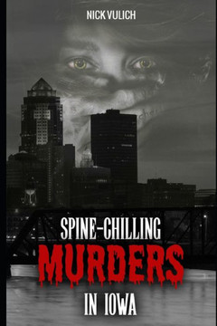 Spine-Chilling Murders in Iowa