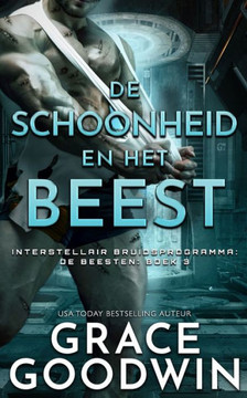 De Schoonheid En Het Beest (Interstellair Bruidsprogramma: De Beesten) (Dutch Edition)