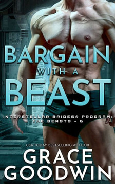 Bargain with a Beast (Interstellar Brides(r) Program: The Beasts)