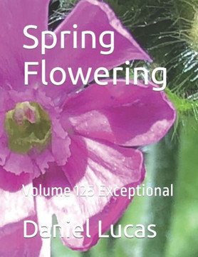 Spring Flowering: Volume 125 Exceptional