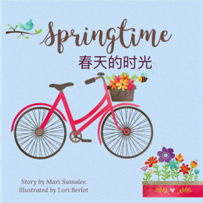 Springtime 春天的时光: Dual Language Edition English-Chinese simplified