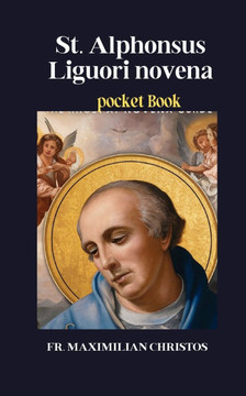 St. Alphonsus Liguori novena: Pocket Book