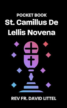 St. Camillus De Lellis Novena: Pocket Book