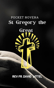 St. Gregory the Great: Pocket Novena