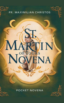 St. Martin of Tours NOVENA: pocket Book