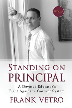 Standing on Principal: A Devoted Educator's Fight Against a Corrupt System