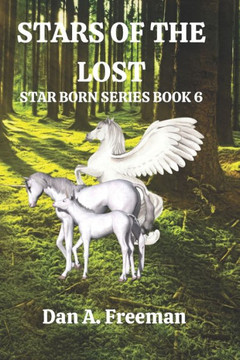 Stars of the Lost: Star Born Series Book 6 Stars of the Lost: Star Born Series Book 6