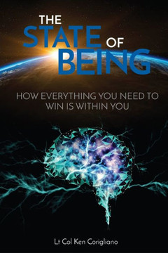 State of Being: How Everything You Need to Win is Within You