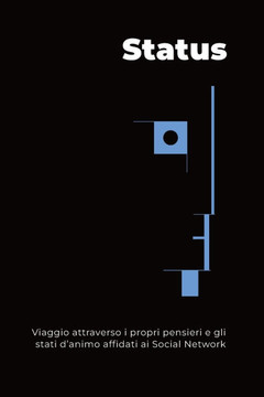 Status: Viaggio attraverso i propri pensieri e gli stati d'animo affidati ai Social Network