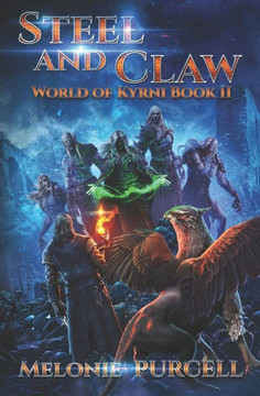 Steel and Claw: World of Kyrni Book II