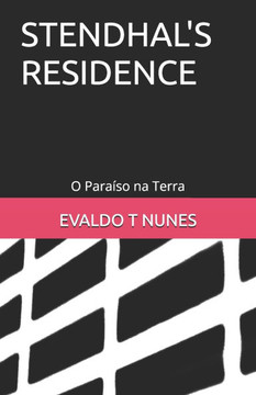 Stendhal's Residence: O Paraíso na Terra Stendhal's Residence: O Paraíso na Terra