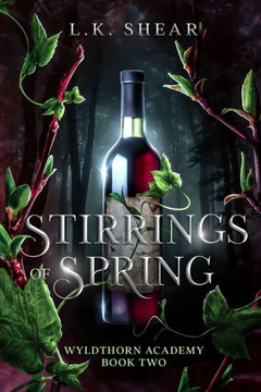 Stirrings of Spring: Wyldthorn Academy Book Two