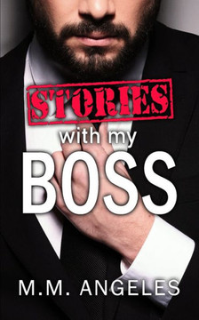 Stories with my Boss: An Office Gay Erotica Collection