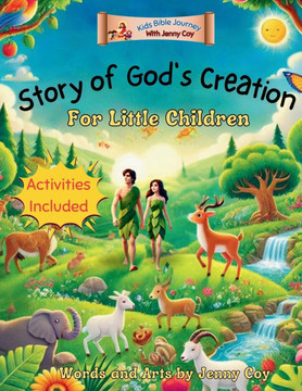 Story of God's Creation for Little Children: Adam and Eve Story for Boys and Girls (Old Testament)
