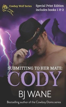 Submitting to Her Mate: Cody Submitting to Her Mate: Cody